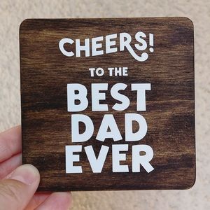 Handmade new wood Father’s Day coaster for dad